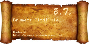 Brumecz Titánia névjegykártya